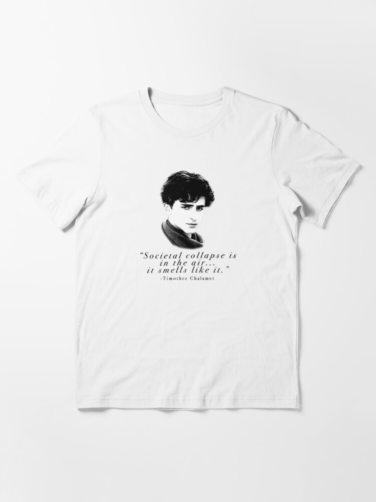 I Think Societal Collapse Is In The Air - Timothee Chalamet Shirt Bucket  Hat for Sale by samvschantz
