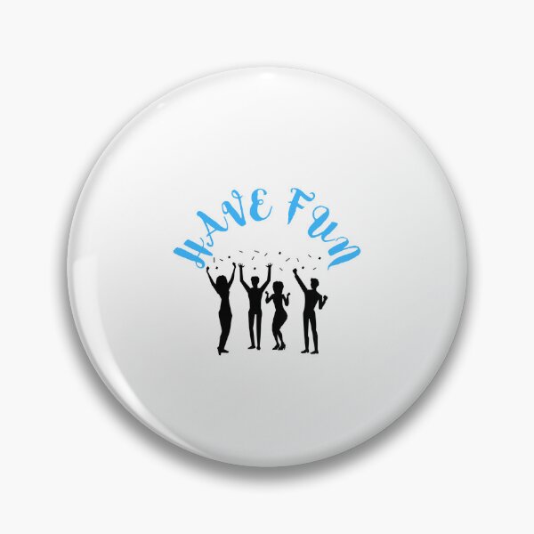 Item preview, HAVE FUN designed and sold by IsaCria.