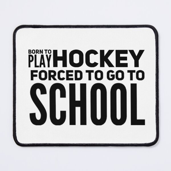 Item preview, Born to play hockey forced to go to school designed and sold by The  Lifers.