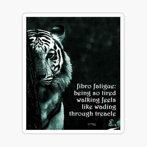 Fibro Fatigue Tiger Sticker