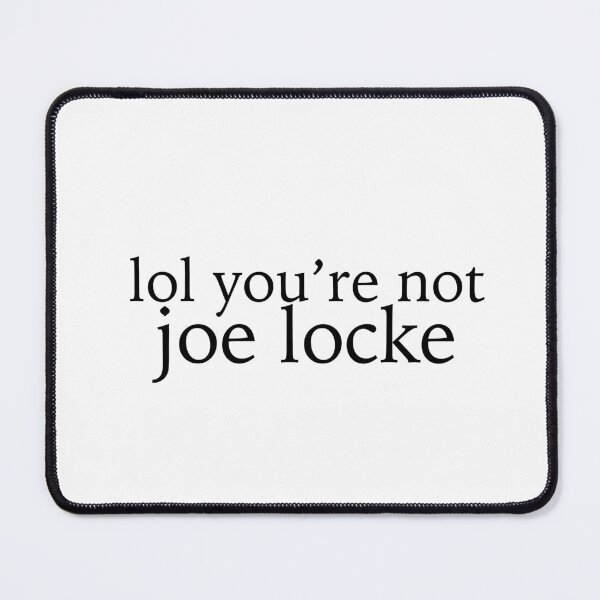Item preview, lol you're not joe locke designed and sold by legendmands.