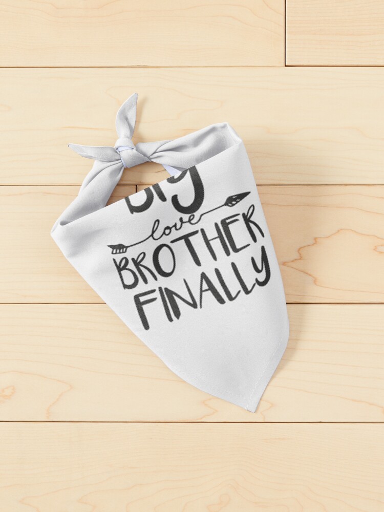 Big Brother Finally Novelty Tshirt For Boys & Older Brothers
