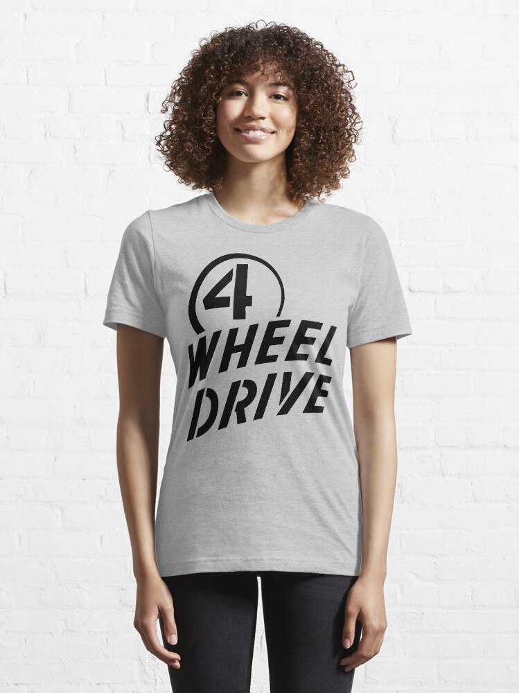 Alternate view of 4 Wheel Drive! Essential T-Shirt