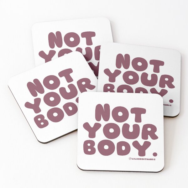 Item preview, Not your body. | @lilsboobthangs designed and sold by lilsboobthangs.