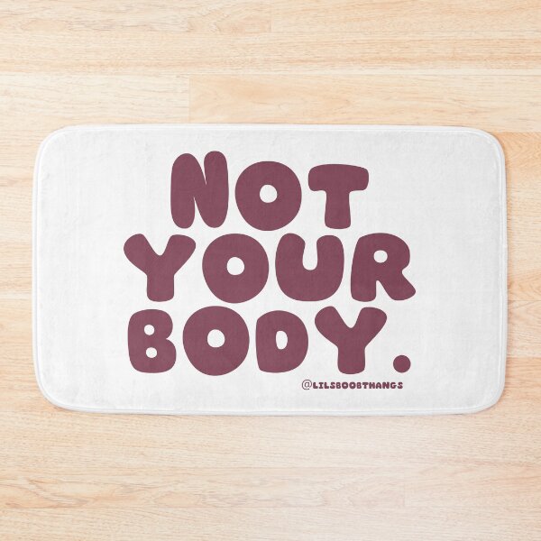 Item preview, Not your body. | @lilsboobthangs designed and sold by lilsboobthangs.
