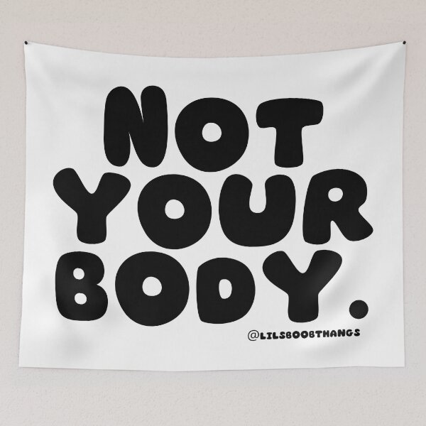 Item preview, Not your body. | @lilsboobthangs designed and sold by lilsboobthangs.