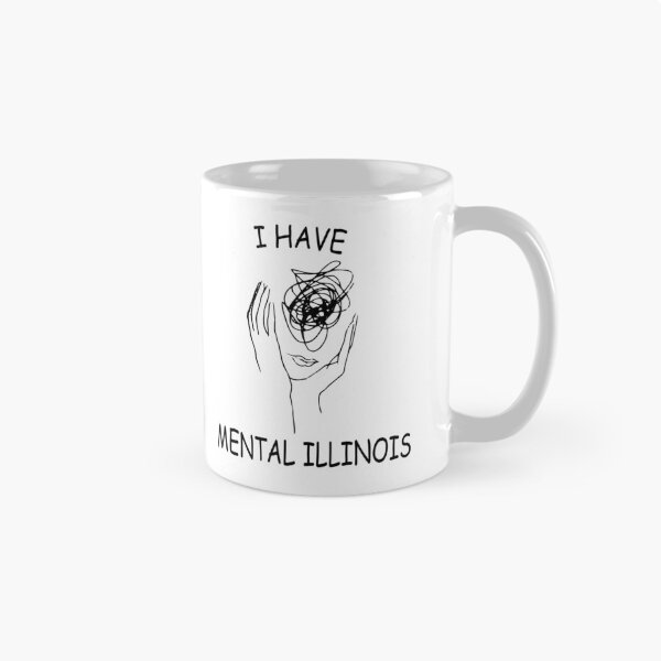Item preview, I have mental illinois designed and sold by XXgooddeedXX.