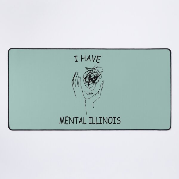 Item preview, I have mental illinois designed and sold by XXgooddeedXX.