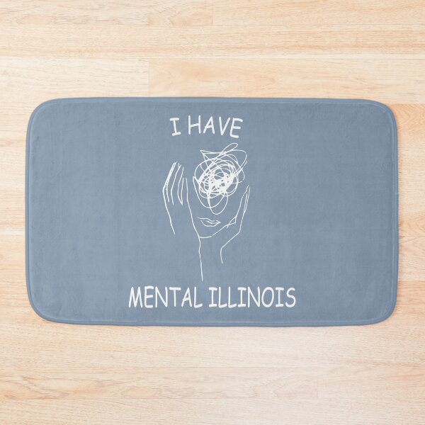 Item preview, mntal illness funny meme i have mental illinois designed and sold by XXgooddeedXX.