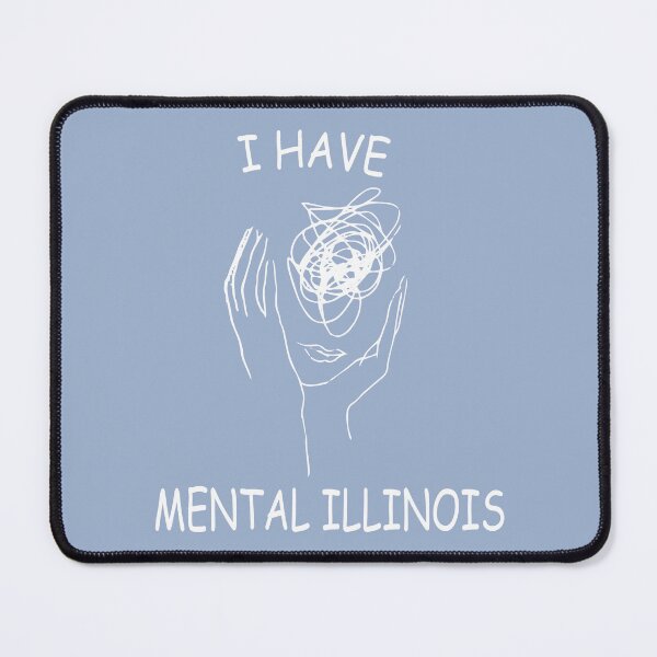 Item preview, mntal illness funny meme i have mental illinois designed and sold by XXgooddeedXX.