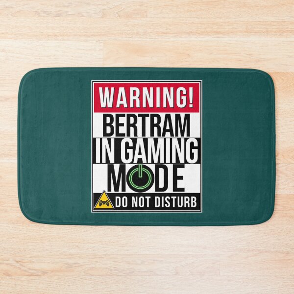 Item preview, Warning Bertram In Gaming Mode - Funny Gamer Gift For Bertram   designed and sold by ShopBAARE.