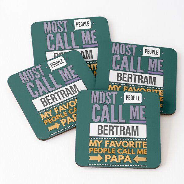 Item preview, Gift For Dad Named Bertram - Most People Call Me Bertram My Favorite People Call Me Papa designed and sold by ShopBAARE.