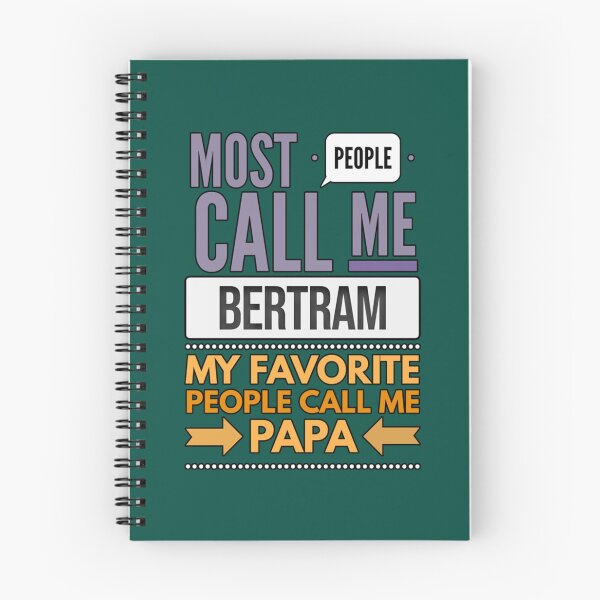 Item preview, Gift For Dad Named Bertram - Most People Call Me Bertram My Favorite People Call Me Papa designed and sold by ShopBAARE.