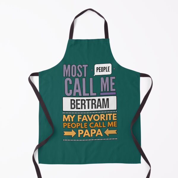 Item preview, Gift For Dad Named Bertram - Most People Call Me Bertram My Favorite People Call Me Papa designed and sold by ShopBAARE.