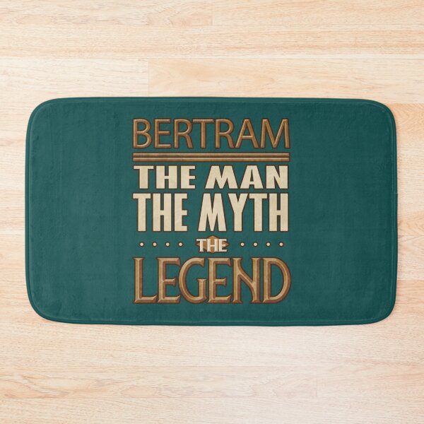 Item preview, Bertram The Man The Myth The Legend - Gift For Someone Called Bertram   designed and sold by ShopBAARE.