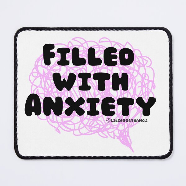 Item preview, Filled with Anxiety. v5 | lilsboobthangs designed and sold by lilsboobthangs.