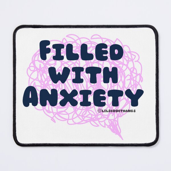 Item preview, Filled with Anxiety. v6 | lilsboobthangs designed and sold by lilsboobthangs.
