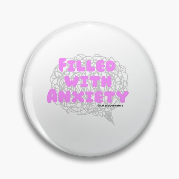 Item preview, Filled with Anxiety. v7 | lilsboobthangs designed and sold by lilsboobthangs.