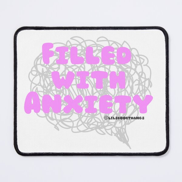 Item preview, Filled with Anxiety. v7 | lilsboobthangs designed and sold by lilsboobthangs.