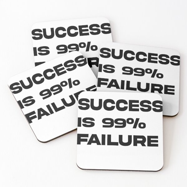 Item preview, “Success is 99% failure.” designed and sold by CHOOSEYOURS SHOP.