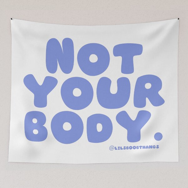 Item preview, Not your body. | @lilsboobthangs designed and sold by lilsboobthangs.