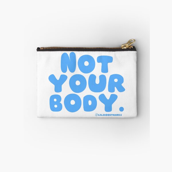 Item preview, Not your body. | @lilsboobthangs designed and sold by lilsboobthangs.