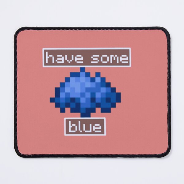 Item preview, Have some blue193 designed and sold by BernieGrant.