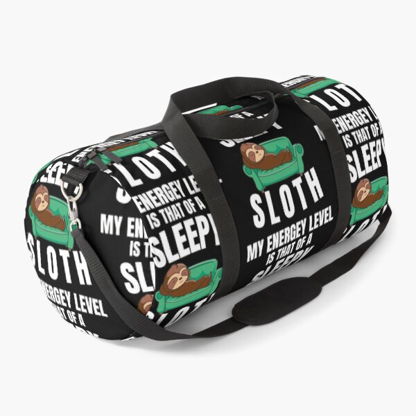 Item preview, My energy level is that of a sleepy sloth - Funny Quote designed and sold by pod-plus-plus.