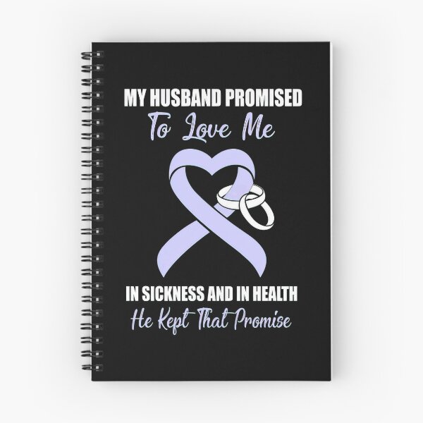 Item preview, My Husband Promises To Love Me In Stomach Cancer  designed and sold by RonZimmerman.