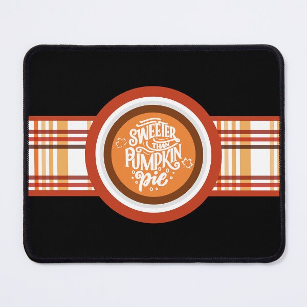 Item preview, Sweeter Than Pumpkin Pie designed and sold by SimplyMe-Plus.