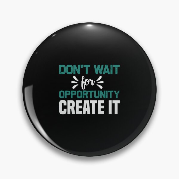 Item preview, dont wait for opportunity create it jacob zelazny transparent designed and sold by syamsutaliaaj.