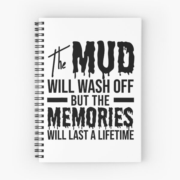 Item preview, The Mud Will Wash Off But The Memories Will Last A Lifetime designed and sold by Earthshaker-art.