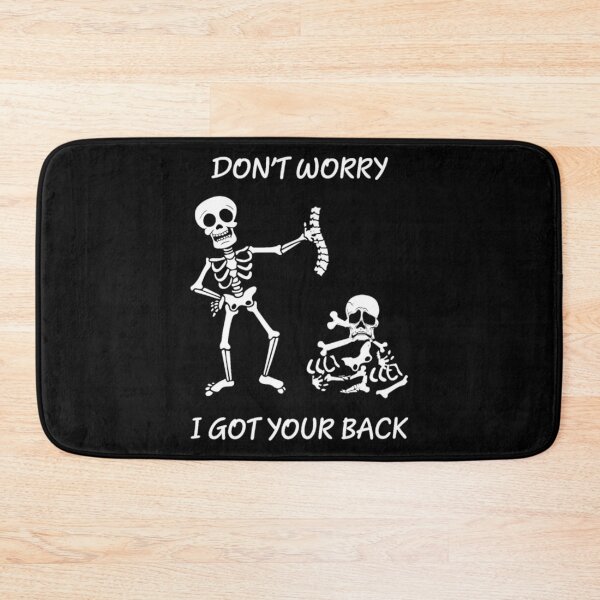 Item preview, Dont worry, I got your back funny saying skeleton designed and sold by syamsutaliaaj.