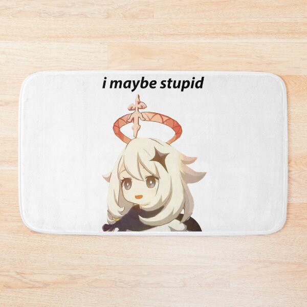 Item preview, i maybe stupid genshin impact meme paimon designed and sold by BestQuest.