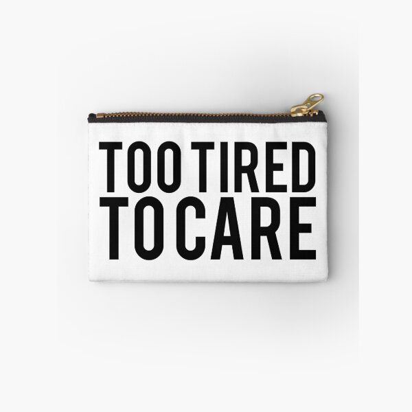 Item preview, Sleep Disorders: Too Tired To Care designed and sold by ThisOnAShirt.