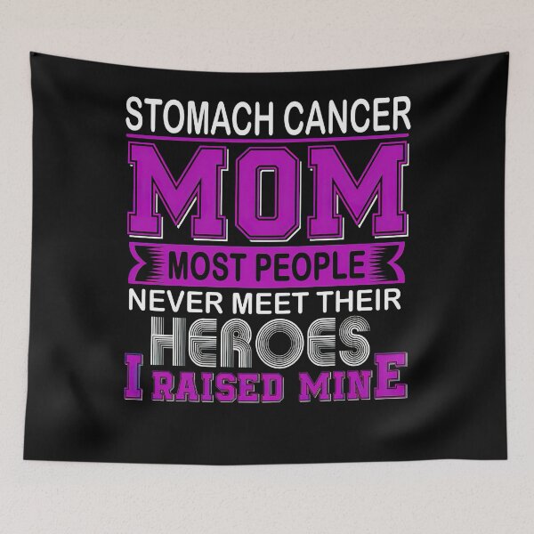 Item preview, Proud Stomach Cancer Mom Most People Never Meet Their Hero I Raised Mine  designed and sold by RonZimmerman.