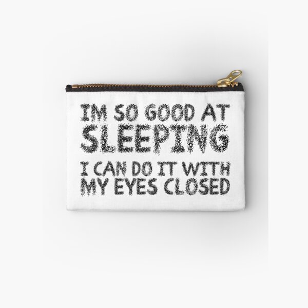 Item preview, Sleep Disorders: Im So Good At Sleeping designed and sold by ThisOnAShirt.