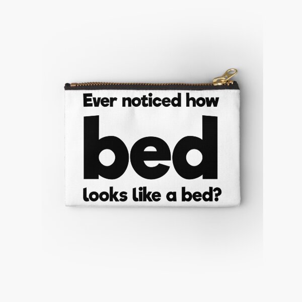 Item preview, Sleep Disorders: Ever noticed how "bed" looks like a bed? designed and sold by ThisOnAShirt.