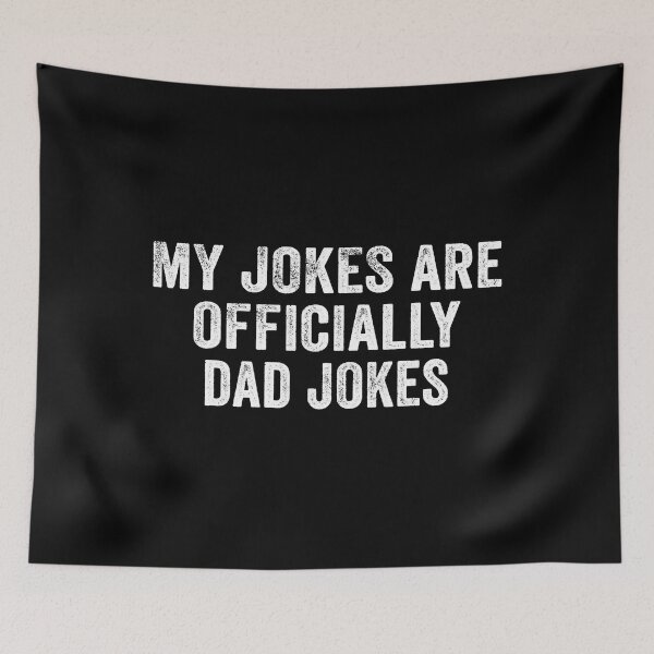 Item preview, My Jokes Are Officially Dad Jokes designed and sold by Abaddon-art.