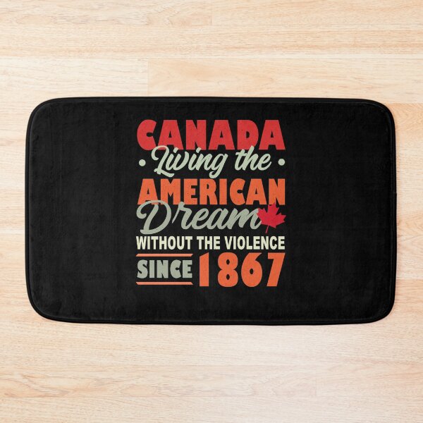 Item preview, Canada Living The American Dream Without Violence Since 1867 designed and sold by rozasdoltonv.