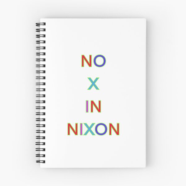 Item preview, NO X IN NIXON PALINDROME designed and sold by sailorsam1805.