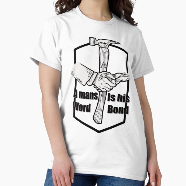 Item preview, A mans word is his bond designed and sold by RyanJackkkee.