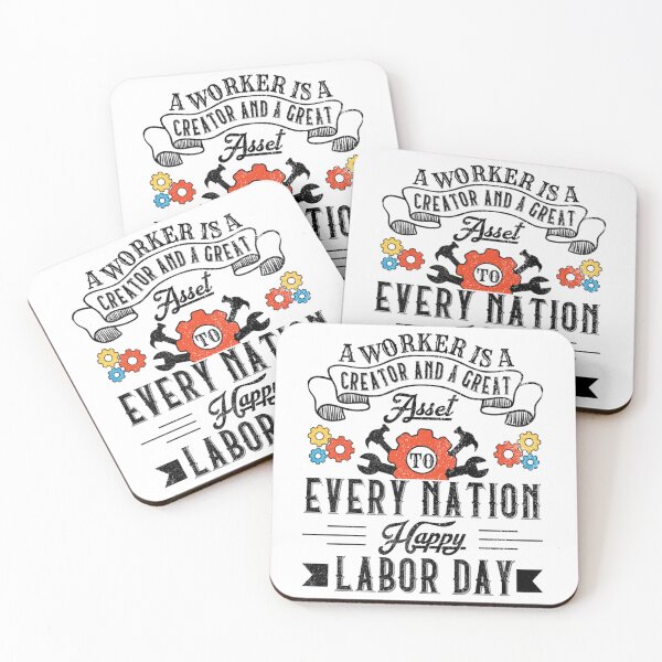 Item preview, A Worker Is A Great Asset, Happy Labor Day   designed and sold by RyanJackkkee.