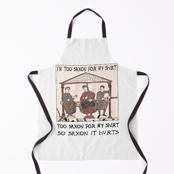 Item preview, Bayeux Tapestry - I_m Too Saxon For My designed and sold by StrayMutzstore.