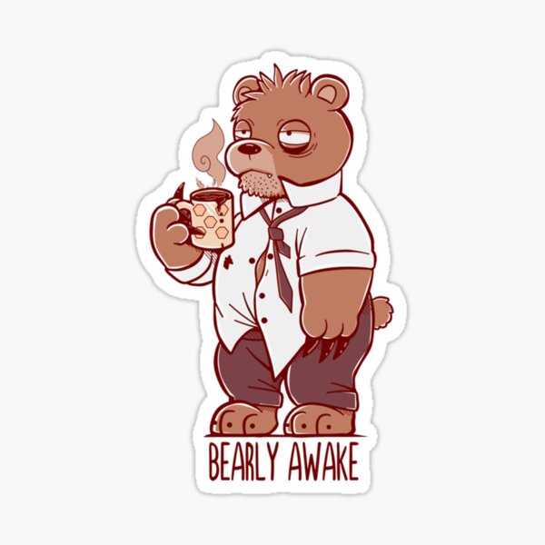 Item preview, Bearly Awake     designed and sold by RyanJackkkee.