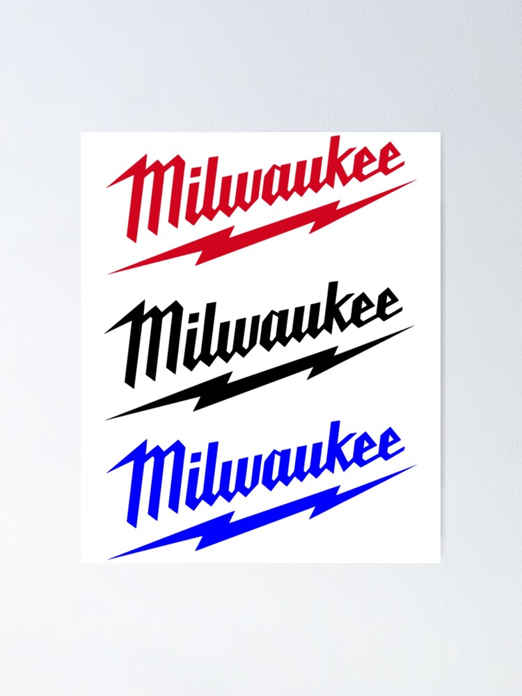 "Best tools in the world Milwaukee logo three color " Poster for Sale