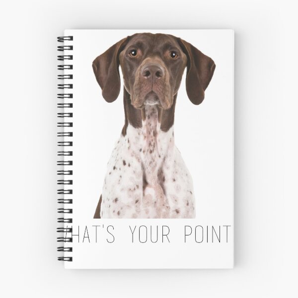 Item preview, german shorthaired pointer what's your point designed and sold by Daria Smith.