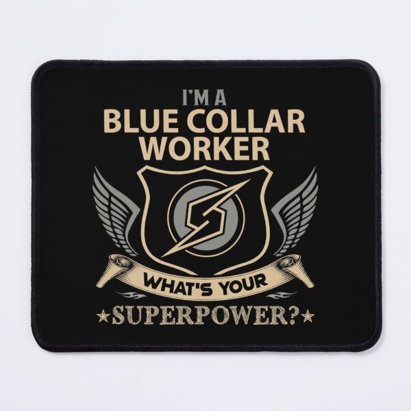 Item preview, Blue Collar Worker T Shirt - Superpower Job Gift Item Tee     designed and sold by RyanJackkkee.