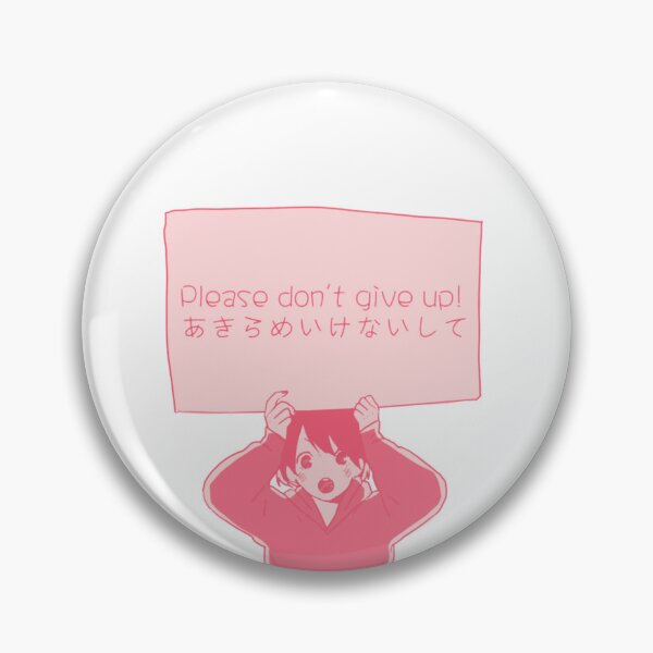 Item preview, Please don't give up! Anime motivational quote designed and sold by Kawabijutsu21.