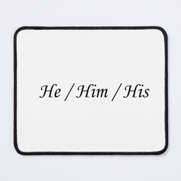 Item preview, Pronounces He/Him/His designed and sold by BestQuest.